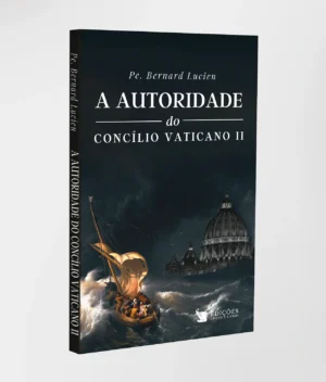 A Autoridade do Concílio Vaticano II