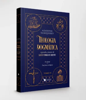 Teologia Dogmática - TOMO II
