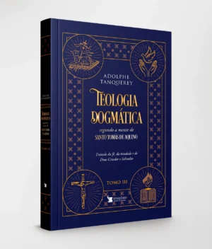 Teologia Dogmática - TOMO III