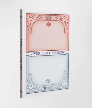 Capa do livro "Viver Bem o Namoro", de Angélica Bragio, guia católico sobre namoro cristão e relacionamentos com propósito.